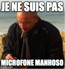 Je ne suis pas microfone manhoso (por Jacinto Furtado)